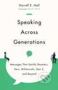 Kniha: Speaking Across Generations (Darrell E. Hall a Haydn Shaw). Inter-Varsity, 2022