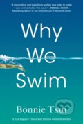 Kniha: Why We Swim (Bonnie Tsui). Algonquin Books, 2021
