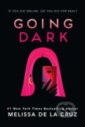 Kniha: Going Dark (Melissa de la Cruz). , 2023