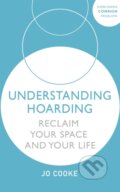 Kniha: Understanding Hoarding (Jo Cooke). Sheldon Press, 2021