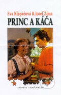 Kniha: Princ a Káča (Eva Klepáčová a Josef Zima)