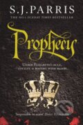 Prophecy - S.J. Parris, HarperCollins, 2011
