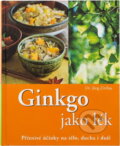Kniha: Ginkgo jako lék (Jörg Zittlau). NOXI, 2007