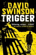 Kniha: Trigger (David Swinson). Mulholland Books, 2020
