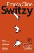 Kniha: Switzy (Emma Cline). Vintage, 2027