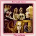 Soľ nad zlato, Zlatovláska (CD), Ista, 2007