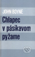 Chlapec v pásikavom pyžame - John Boyne, Slovart, 2007