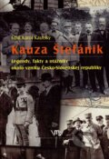 Kauza Štefánik - Emil Karol Kautský, Vydavateľstvo Matice slovenskej, 2007