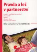 Pravda a lež v partnerství - Dita Šamánková, Tomáš Novák, 2007