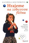 Hrajeme na zobcovou flétnu - Kateřina Koutníková, 2006