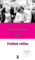 Prokletá vteřina - Václav Gruber, 2007