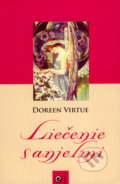 Liečenie s anjelmi - Doreen Virtue, 2007