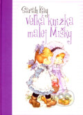 Veľká knižka malej Mišky - Sarah Kay, Ottovo nakladatelství, 2008