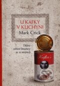 U Kafky v kuchyni - Mark Crick, BB/art, 2007