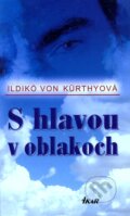 Kniha: S hlavou v oblakoch (Ildikó von Kürthyová), 2007