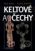 Kniha: Keltové a Čechy (Alena Rybová a Petr Drda). Academia, 2002