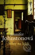 Kniha: Stíny na kůži (Jennifer Johnstonová). Academia, 2007