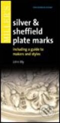 Kniha: Miller's Silver and Sheffield Plate Marks (Mitchell Beazley). Mitchell Beazley, 2007