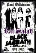 Kniha: Rat Salad - Black Sabbath (Paul Wilkinson). BB/art, 2007