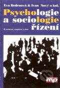 Psychologie a sociologie řízení - Eva Bedrnová,, Management Press, 2007