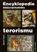 Encyklopedie blízkovýchodního terorismu - Marek Čejka, 2007