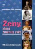 Kniha: Ženy, které změnily svět (Ros Horton a Sally Simmons). Víkend, 2007