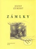 Zámlky - Jozef Leikert, Vydavatelství BLOK, 2001