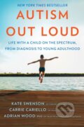 Kniha: Autism Out Loud (Kate Swenson, Carrie Cariello a Adrian Wood). Park Row, 2026
