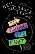 Kniha: Just Visiting This Planet (Neil deGrasse Tyson). Black and White, 2026