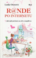 Kniha: R@nde po internetu (Leslie Oren). Ikar, 2008
