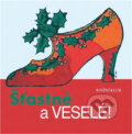 Kniha: Šťastné a veselé! (Knižní klub). Knižní klub, 2008