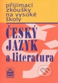 Přijímací zkoušky na vysoké školy: Český jazyk a literarura - Marie Čechová, 2002