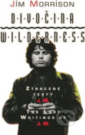Kniha: Divočina - Wilderness (Jim Morrison). Votobia