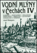 Vodní mlýny v Čechách IV. - Josef Klempera, 2001