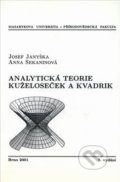 Analytická teorie kuželoseček a kvadrik - Josef Janyška, Masarykova univerzita, 2001