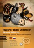 Rozprávky bratov Grimmovcov / Märchen der Brüder Grimm - Jacob Grimm, Wilhelm Grimm, Lindeni, 2018