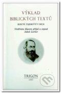 Výklad biblických textů - Jakob Lorber, Trigon, 1997
