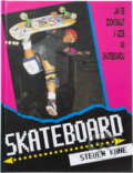 Kniha: Skateboard (Steven Kane). Ottovo nakladatelství