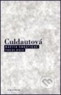 Kniha: Nástin gnostické theologie (Francine Culdautová)