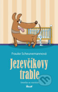 Jezevčíkovy trable - Frauke Scheunemann, Ikar CZ, 2018