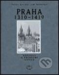 Praha 1310-1419 - Pavel Kalina, Jiří Koťátko, Libri, 2004