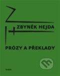 Prózy a překlady - Zbyněk Hejda, Triáda, 2014