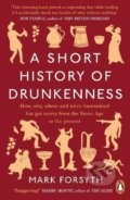 A Short History of Drunkenness - Mark Forsyth, Penguin Books, 2018