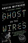 Ghost in the Wires - Kevin Mitnick, William L. Simon, 2012