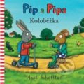 Pip a Pipa - Koloběžka - Alex Scheffler, Alex Scheffler (ilustrácie), Svojtka&Co., 2018