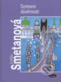 Domovní důvěrnosti - Jindřiška Smetanová, Sláfka, 2004