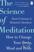 The Science of Meditation - Daniel Goleman, Richard Davidson, 2018