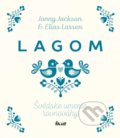 Lagom: Švédske umenie rovnováhy - Jonny Jackson, Elias Larsen, 2018