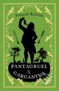 Pantagruel and Gargantua - Francois Rabelais, Alma Books, 2018