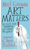 Art Matters - Neil Gaiman, Chris Riddell (ilustrácie), 2018